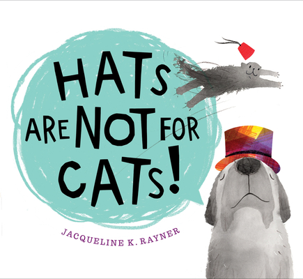Hats Are Not for Cats! Board Book Cover Image