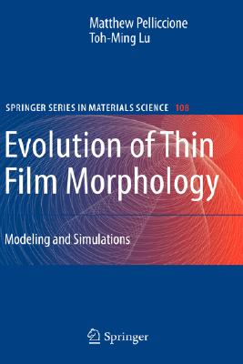 Evolution of Thin Film Morphology: Modeling and Simulations Cover Image