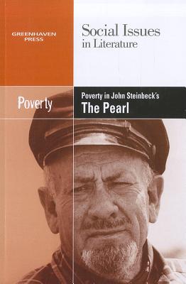 Poverty in John Steinbeck's the Pearl (Social Issues in Literature)