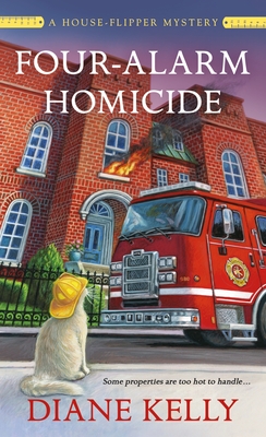 Four-Alarm Homicide (A House-Flipper Mystery #6) Cover Image