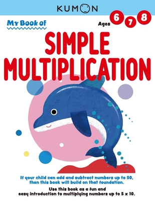 Kumon My Book of Simple Multiplication: Revised Ed Cover Image