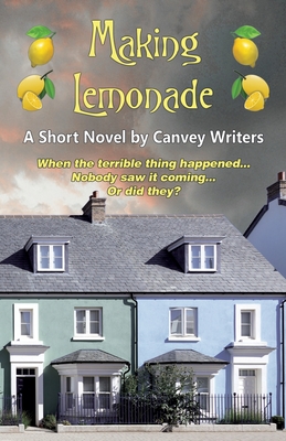 Making Lemonade By Canvey Writers Cover Image