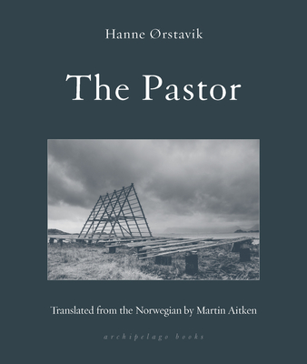The Pastor By Hanne Orstavik, Martin Aitken (Translated by) Cover Image