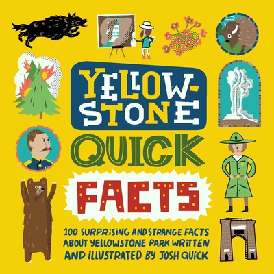 Yellowstone Quick Facts By Josh Quick Cover Image