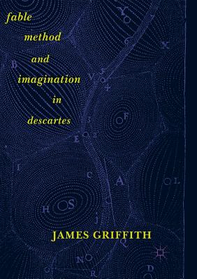Fable, Method, and Imagination in Descartes Cover Image
