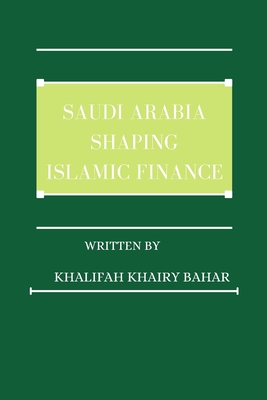 Saudi Arabia shaping Islamic finance Cover Image
