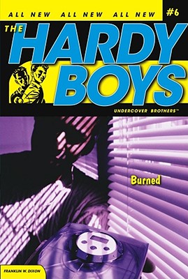 Burned (Hardy Boys (All New) Undercover Brothers #6) By Franklin W. Dixon Cover Image