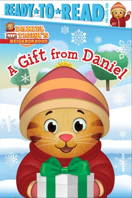 A Gift from Daniel: Ready-to-Read Pre-Level 1 (Daniel Tiger's Neighborhood)