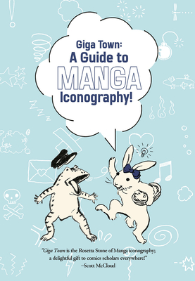 Giga Town: The Guide to Manga Iconography Cover Image