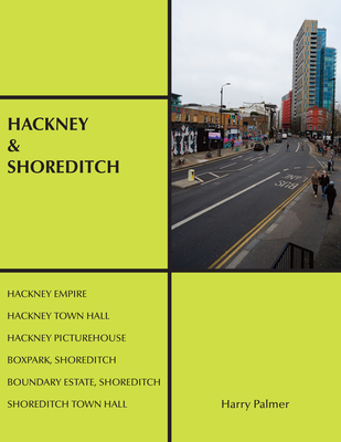 Hackney & Shoreditch By Harry Palmer Cover Image