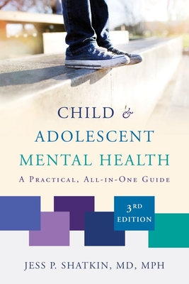 Child & Adolescent Mental Health: A Practical, All-in-One Guide Cover Image