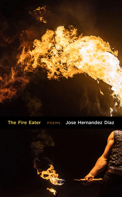 The Fire Eater: Poems (The TRP Chapbook Series)