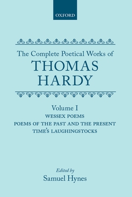 Hardy: Comp Poet Works Vol 1 Hcpw C (C Oet T Oxford English Texts)