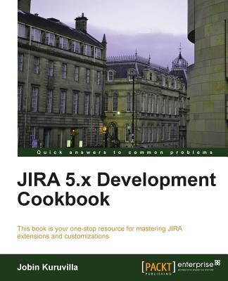 Jira 5.X Development Cookbook Cover Image
