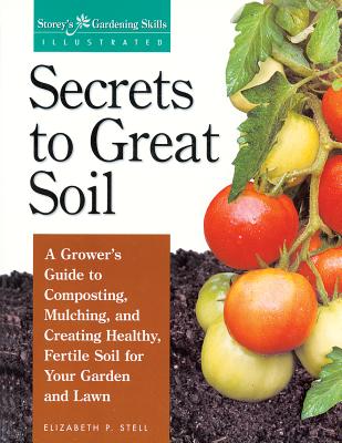 Cover for Secrets to Great Soil