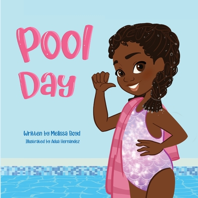 Pool Day By Melissa Boyd, Bryanna Boyd Cover Image