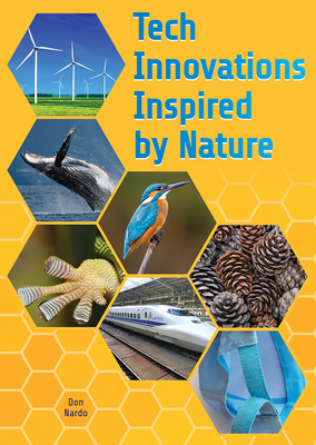 Tech Innovations Inspired by Nature By Don Nardo Cover Image