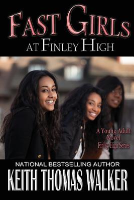Fast Girls at Finley High By Keith Thomas Walker Cover Image