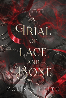 A Trial of Lace and Bone (2024) (Of Chaos and Darkness #2)
