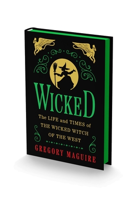 Wicked Collector’s Edition: The Life and Times of the Wicked Witch of the West Cover Image