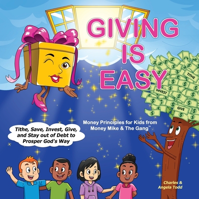 Giving Is Easy: Tithe, Save, Invest, Give and Stay out of Debt to Prosper God's Way Cover Image