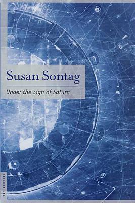 Under the Sign of Saturn: Essays Cover Image