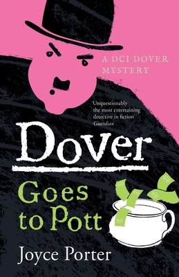 Dover Goes to Pott (A Dover Mystery #5)