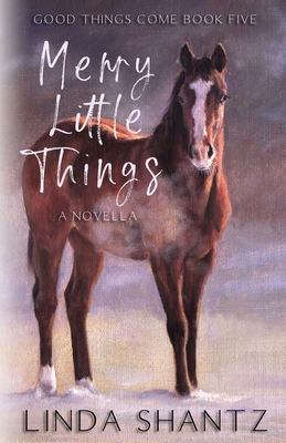 Merry Little Things: Good Things Come Book 5