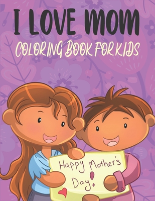 What I Love About Mom: Reasons Why I by Books, Funky Fill In