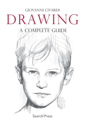 Drawing: A Complete Guide (Art of Drawing) Cover Image