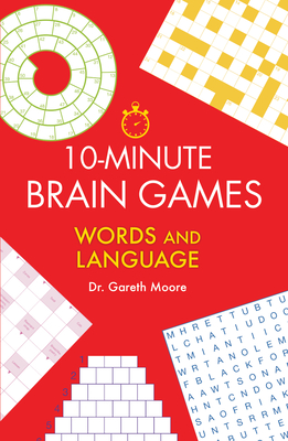 10-Minute Brain Games: Words and Language By Gareth Moore Cover Image
