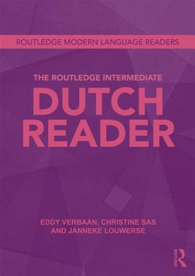 The Routledge Intermediate Dutch Reader (Routledge Modern Language Readers)