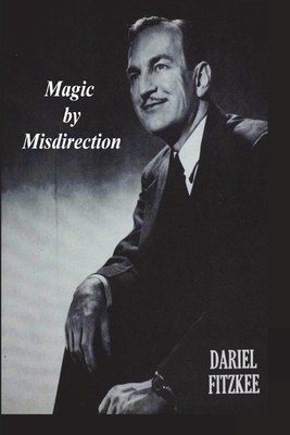 Magic By Misdirection By Dariel Fitzkee Cover Image