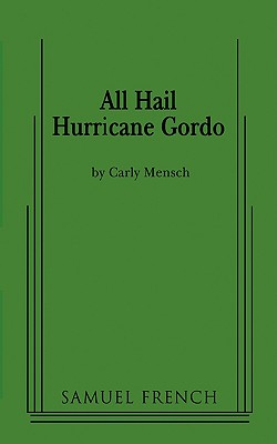All Hail Hurricane Gordo By Carly Mensch Cover Image
