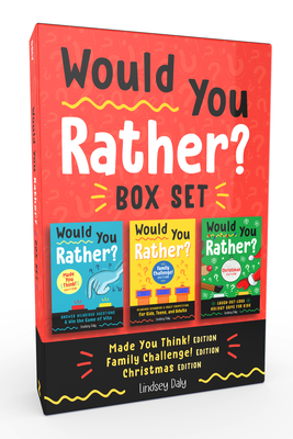 Would You Rather? Box Set: Would You Rather? Made You Think! Edition, Would You Rather? Family Challenge! Edition, Would You Rather? Christmas Edition