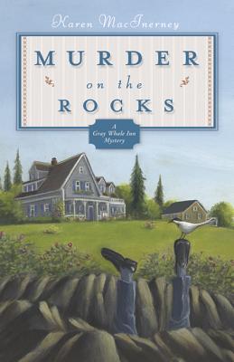 Murder on the Rocks (Gray Whale Inn Mysteries #1) By Karen Macinerney Cover Image