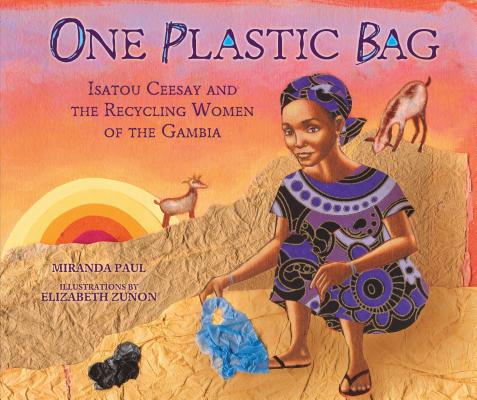 One Plastic Bag: Isatou Ceesay and the Recycling Women of the Gambia Cover Image