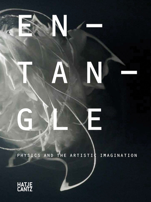 Entangle: Physics and the Artistic Imagination
