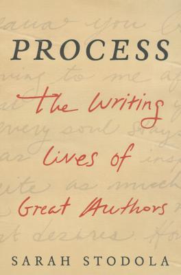 Process: The Writing Lives of Great Authors Cover Image