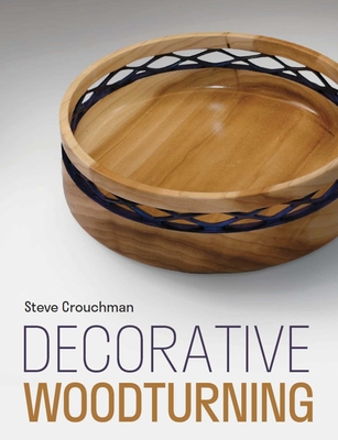 Decorative Woodturning | Copperfield's Books