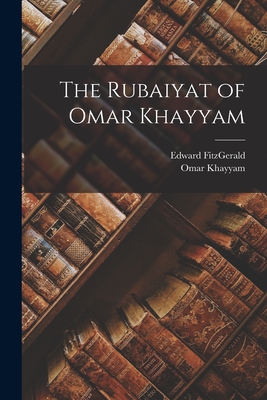 The Rubaiyat of Omar Khayyam Cover Image