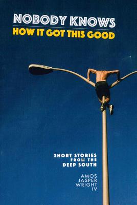 Cover for Nobody Knows How It Got This Good
