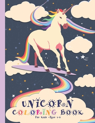 Unicorn Coloring Book For Kids Ages 4-8: A perfect kids coloring book Cover Image