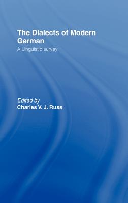 The Dialects of Modern German: A Linguistic Survey Cover Image