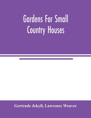 Gardens for small country houses Cover Image