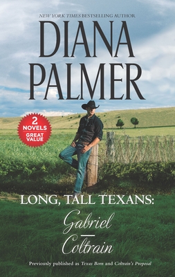 Long, Tall Texans: Gabriel/Coltrain By Diana Palmer Cover Image