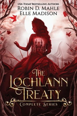 The Lochlann Treaty: Complete Series By Elle Madison, Robin D. Mahle Cover Image
