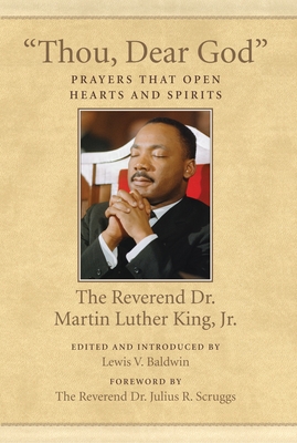 "Thou, Dear God": Prayers That Open Hearts and Spirits (King Legacy #6)