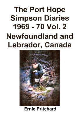 The Port Hope Simpson Diaries 1969 - 70 Vol. 2 Newfoundland and Labrador, Canada: Cumbre Extraordinaria Cover Image