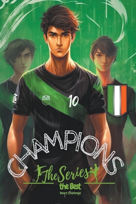 Champions, the Series. The Best: Heart Challenge Cover Image